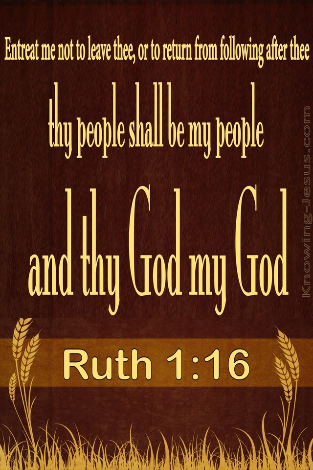 Ruth 1:16 Entreat Me Not To Leave You (brown)